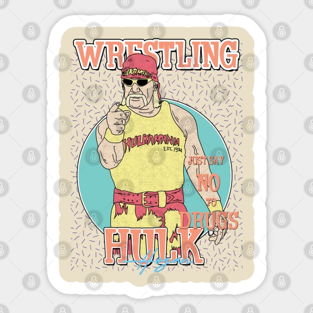 Hulk Hogan Aesthetic Wrestling /// Just Say No To Drugs Sticker by Pinjem Seratus